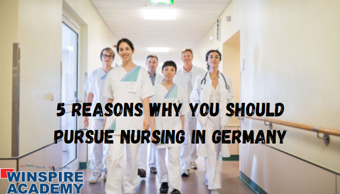 5 Reasons Why You Should Pursue Nursing In Germany
